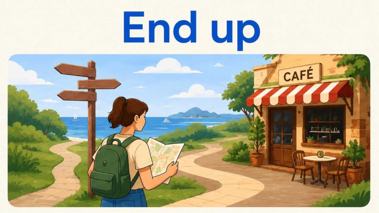 End Up Phrasal Verb